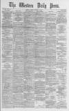 Western Daily Press Tuesday 03 January 1882 Page 1