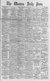 Western Daily Press Wednesday 04 January 1882 Page 1
