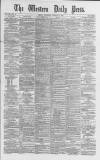 Western Daily Press Wednesday 01 February 1882 Page 1