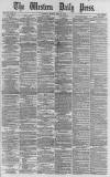 Western Daily Press Monday 19 June 1882 Page 1