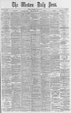 Western Daily Press Thursday 20 July 1882 Page 1
