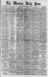 Western Daily Press Monday 11 December 1882 Page 1