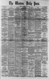 Western Daily Press Thursday 04 January 1883 Page 1