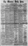 Western Daily Press Friday 12 January 1883 Page 1