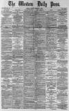 Western Daily Press Monday 05 February 1883 Page 1
