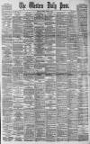 Western Daily Press Saturday 31 March 1883 Page 1