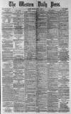 Western Daily Press Monday 09 April 1883 Page 1