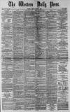 Western Daily Press Friday 13 April 1883 Page 1
