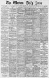 Western Daily Press Friday 04 May 1883 Page 1
