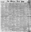 Western Daily Press Saturday 11 August 1883 Page 1