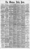 Western Daily Press Monday 21 January 1884 Page 1