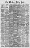 Western Daily Press Wednesday 02 April 1884 Page 1