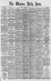 Western Daily Press Tuesday 20 May 1884 Page 1