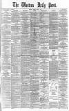 Western Daily Press Tuesday 07 April 1885 Page 1