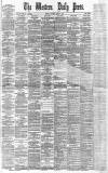 Western Daily Press Saturday 18 April 1885 Page 1