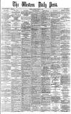 Western Daily Press Monday 31 August 1885 Page 1