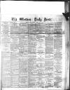 Western Daily Press Friday 01 January 1886 Page 1