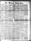 Western Daily Press Saturday 09 January 1886 Page 1