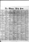 Western Daily Press Tuesday 20 April 1886 Page 1