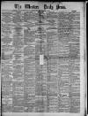 Western Daily Press Saturday 18 December 1886 Page 1