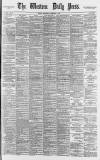 Western Daily Press Wednesday 08 February 1888 Page 1