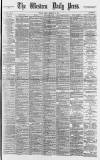 Western Daily Press Friday 10 February 1888 Page 1