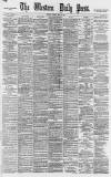 Western Daily Press Friday 25 May 1888 Page 1