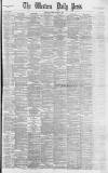 Western Daily Press Saturday 11 August 1888 Page 1