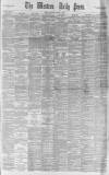 Western Daily Press Saturday 12 January 1889 Page 1