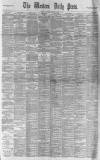 Western Daily Press Saturday 19 January 1889 Page 1
