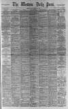 Western Daily Press Friday 15 February 1889 Page 1
