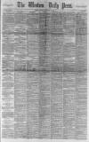 Western Daily Press Thursday 28 February 1889 Page 1