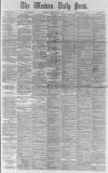 Western Daily Press Tuesday 30 April 1889 Page 1