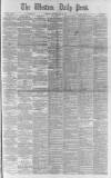 Western Daily Press Wednesday 29 May 1889 Page 1