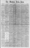 Western Daily Press Monday 22 July 1889 Page 1