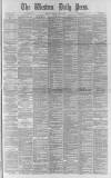 Western Daily Press Tuesday 23 July 1889 Page 1