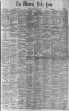 Western Daily Press Saturday 30 November 1889 Page 1
