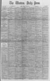 Western Daily Press Friday 18 April 1890 Page 1