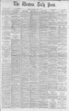 Western Daily Press Thursday 12 February 1891 Page 1