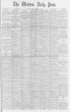 Western Daily Press Friday 13 February 1891 Page 1
