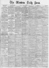 Western Daily Press Wednesday 10 June 1891 Page 1