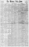 Western Daily Press Saturday 19 August 1893 Page 1