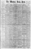 Western Daily Press Friday 18 May 1894 Page 1