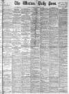 Western Daily Press Wednesday 26 February 1896 Page 1