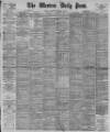 Western Daily Press Wednesday 17 February 1897 Page 1