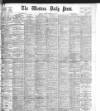 Western Daily Press Monday 06 September 1897 Page 1