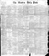 Western Daily Press Saturday 30 October 1897 Page 1