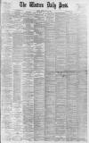 Western Daily Press Tuesday 30 May 1899 Page 1