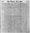 Western Daily Press Friday 13 April 1900 Page 1