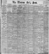 Western Daily Press Friday 10 January 1902 Page 1